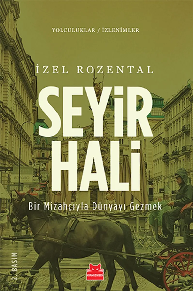 Seyir Hali Bir Mizahçıyla Dünyayı Gezmek