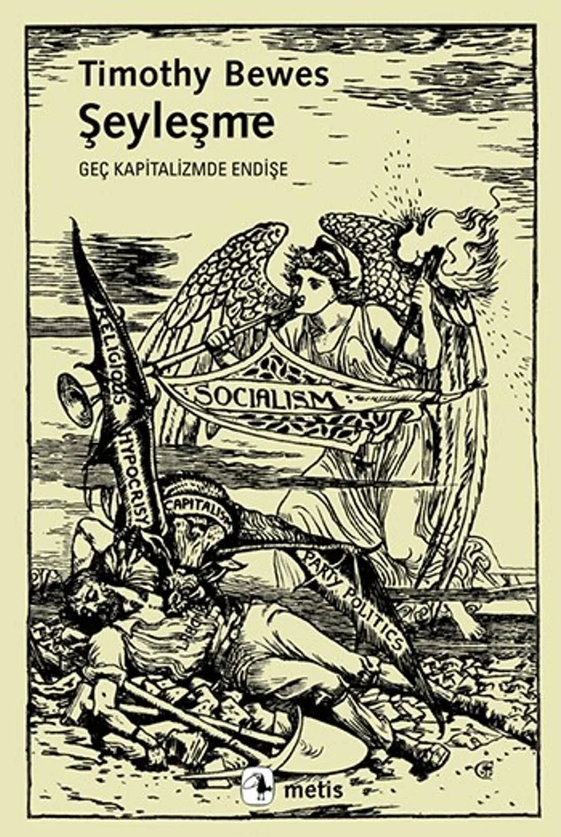 Şeyleşme Geç Kapitalizmde Endişe