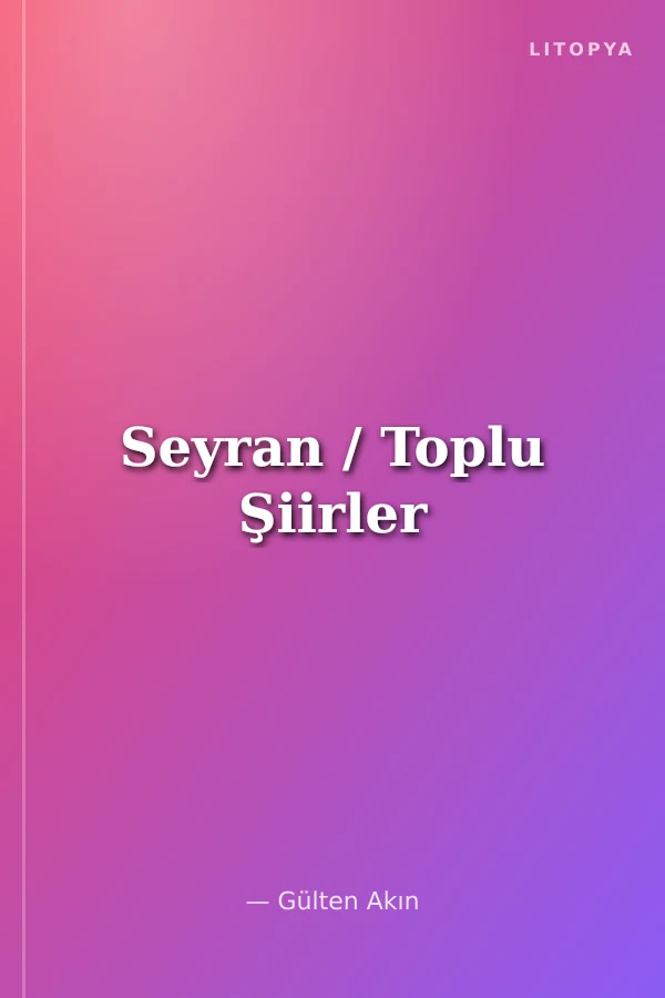 Seyran / Toplu Şiirler