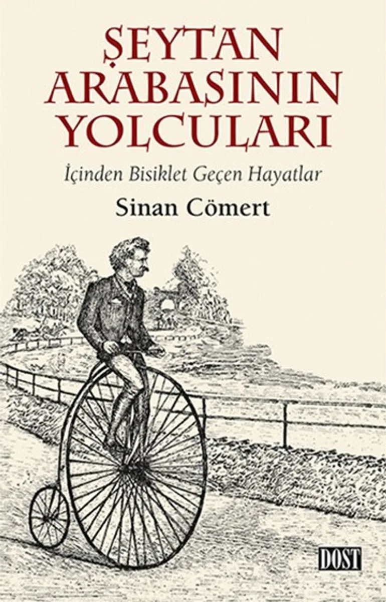 Şeytan Arabasının Yolcuları İçinden Bisiklet Geçen Hayatlar