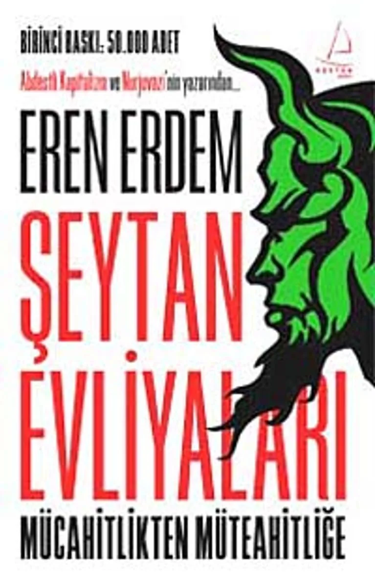 Şeytan Evliyaları Mücahitlikten Müteahitliğe