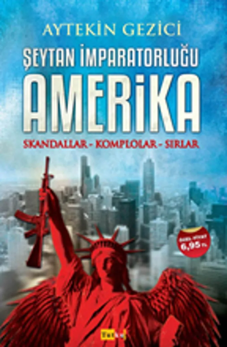 Şeytan İmparatorluğu Amerika Skandallar-Komplolar-Sırlar