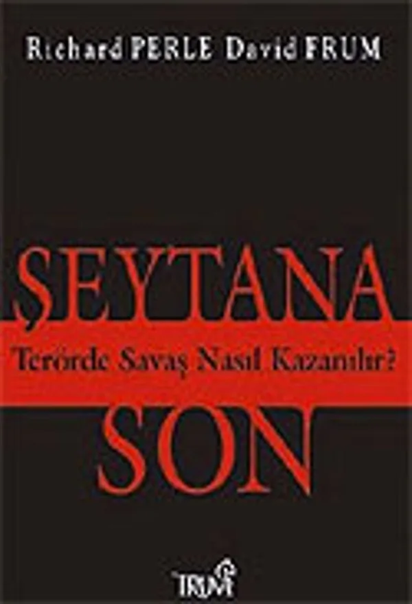 Şeytana Son / Terörde Savaş Nasıl Kazanılır?