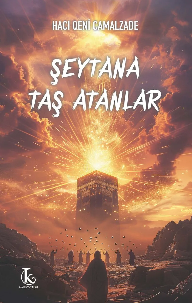 Şeytana Taş Atanlar