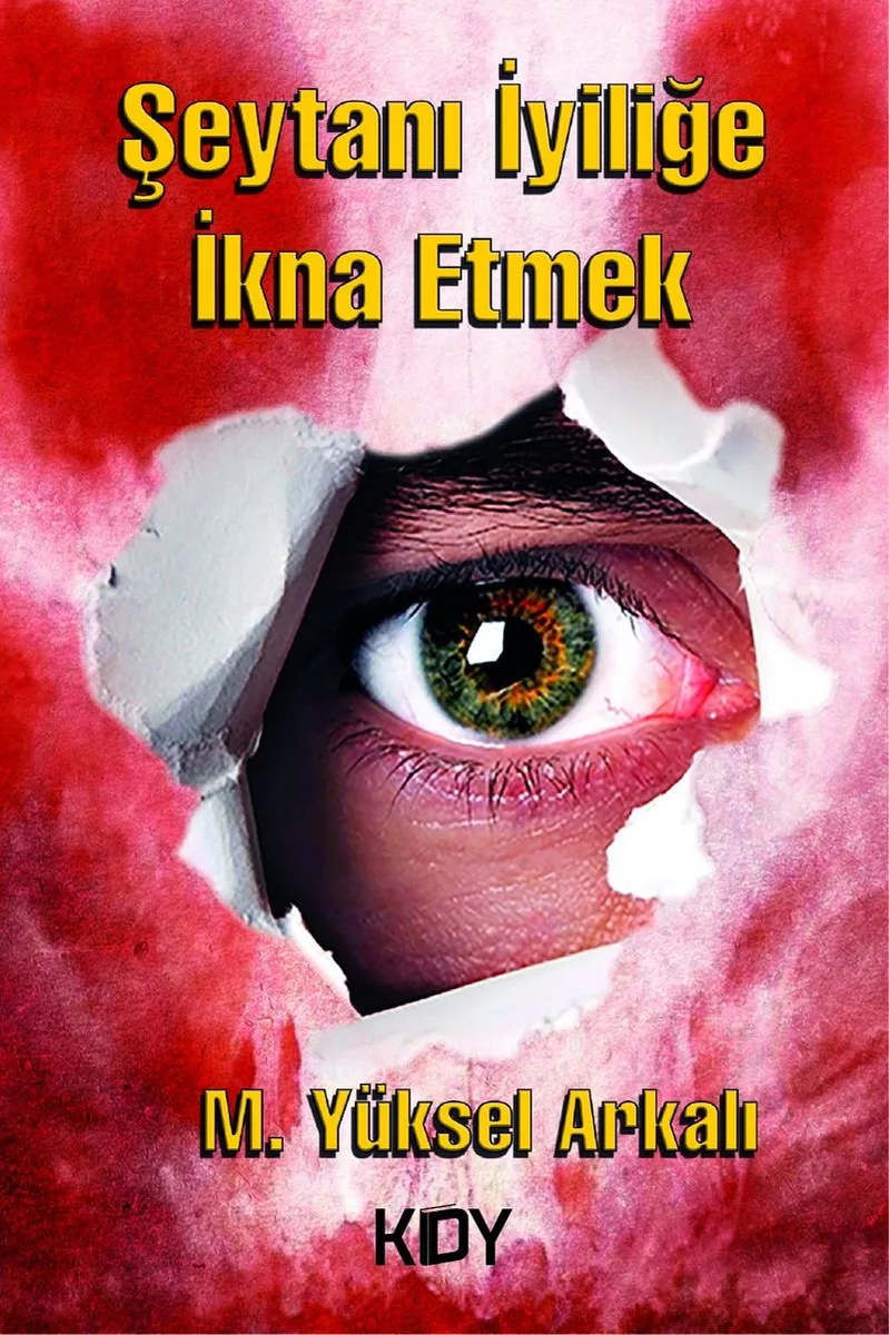 Şeytanı İyiliğe İkna Etmek