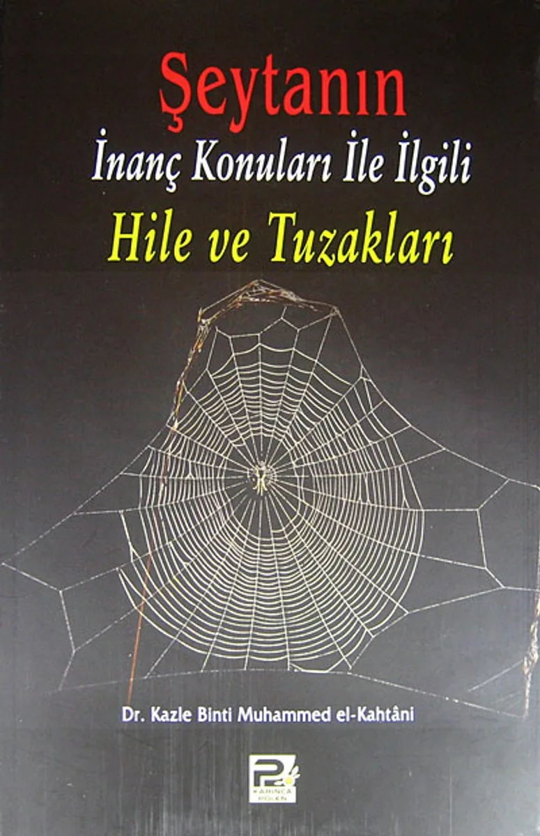 Şeytanın İnanç Konuları ile İlgili Hile ve Tuzakları