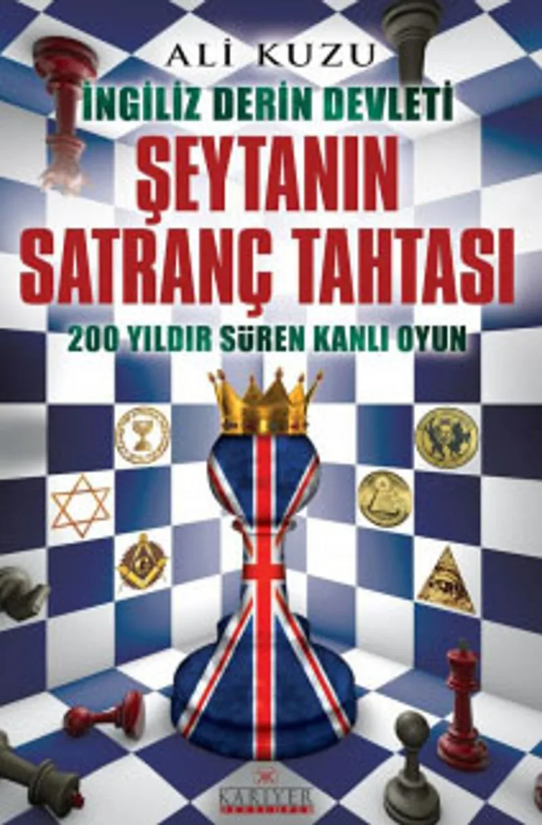 Şeytanın Satranç Tahtası İngiliz Derin Devleti