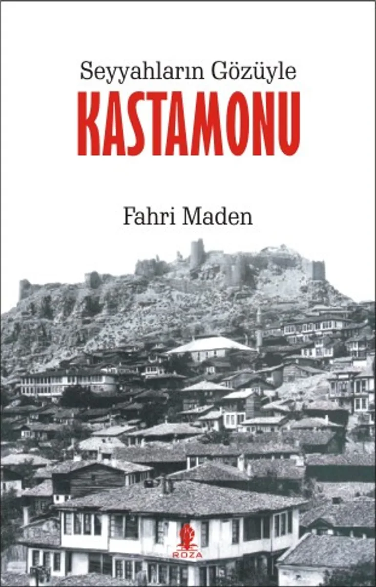Seyyahların Gözüyle Kastamonu