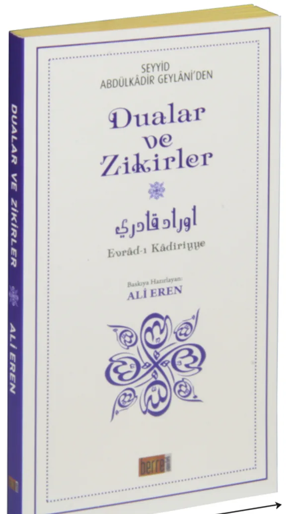 Seyyid Abdülkadir Geylani'den Dualar ve Zikirler (Çanta Boy) Evrad-ı Kadiriyye