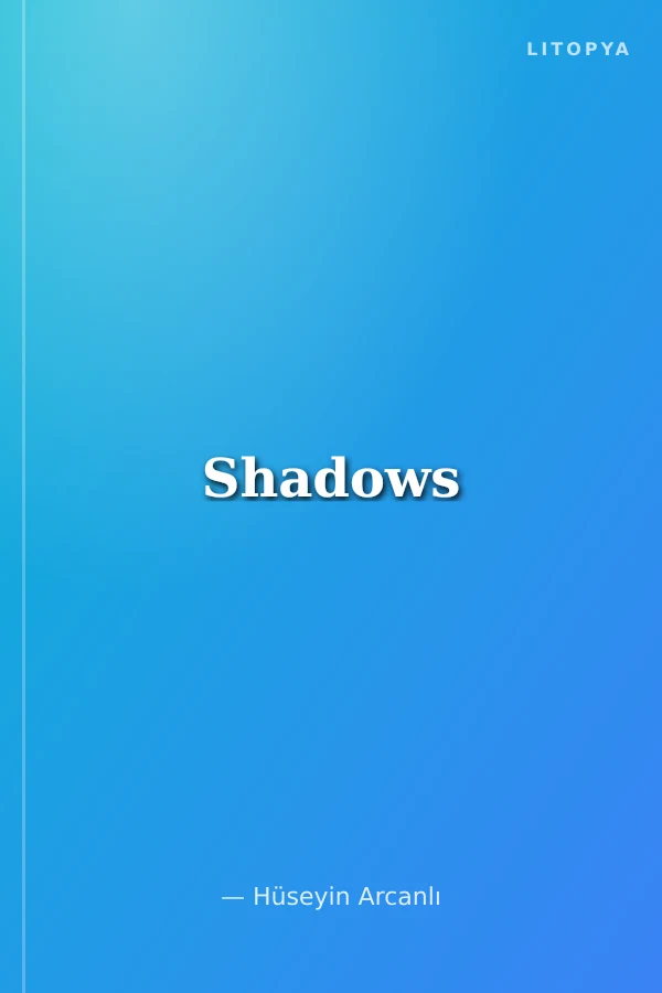 Shadows