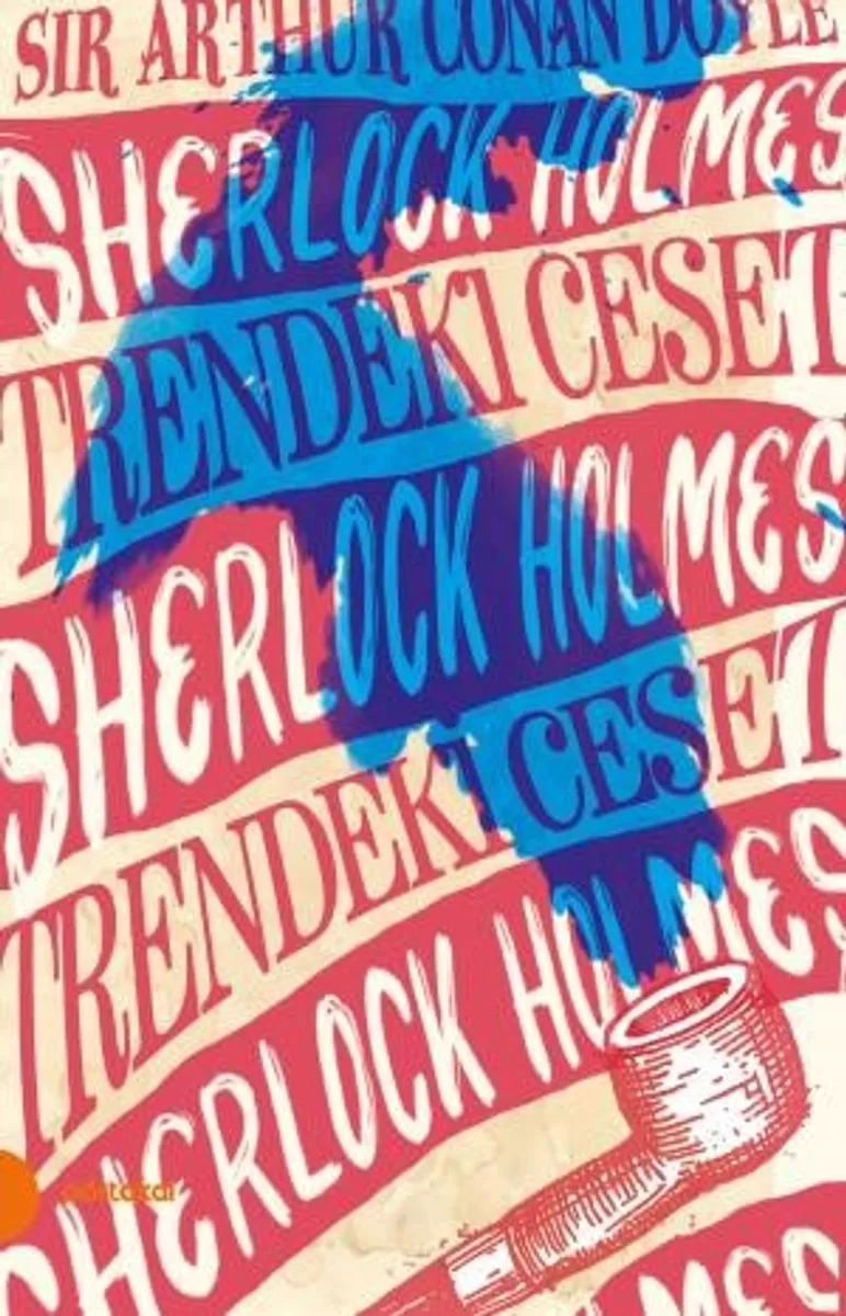 Sherlock Holmes 9 / Trendeki Ceset
