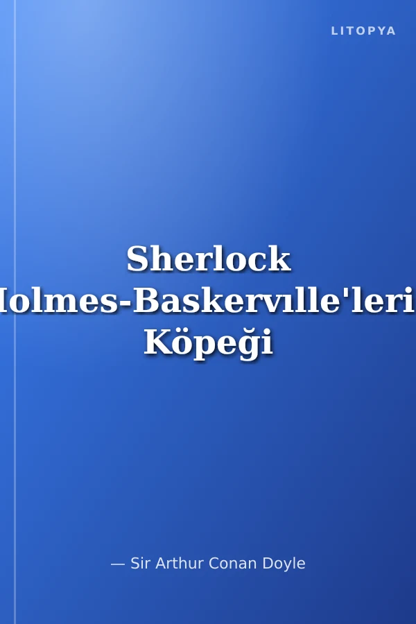Sherlock Holmes-Baskervılle'lerin Köpeği