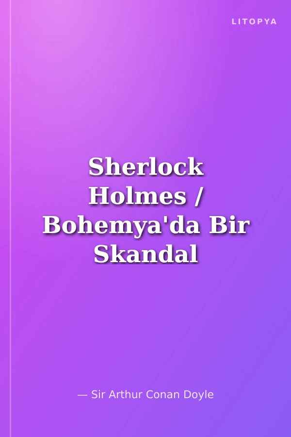Sherlock Holmes / Bohemya'da Bir Skandal