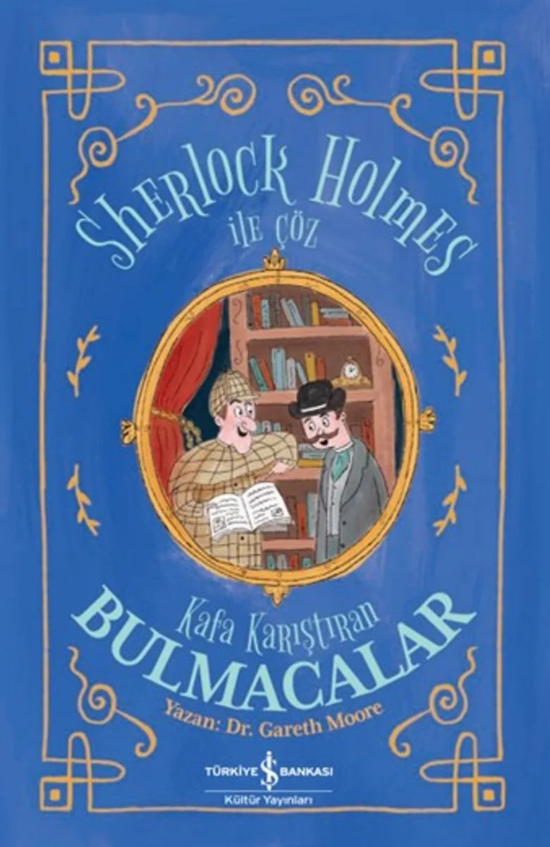 Sherlock Holmes İle Çöz / Kafa Karıştıran Bulmacalar