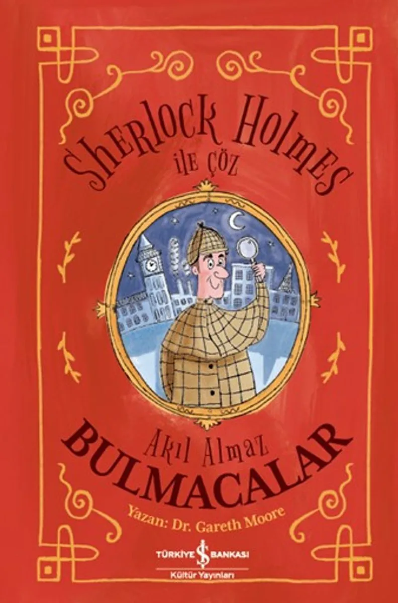 Sherlock Holmes ile Çöz &ndash; Akıl Almaz Bulmacalar