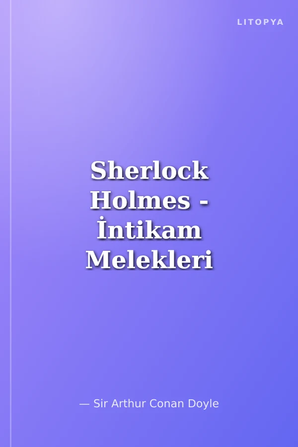 Sherlock Holmes - İntikam Melekleri