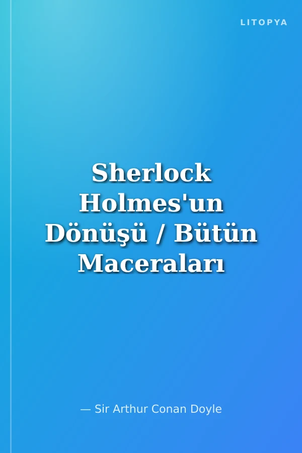 Sherlock Holmes'un Dönüşü / Bütün Maceraları 5