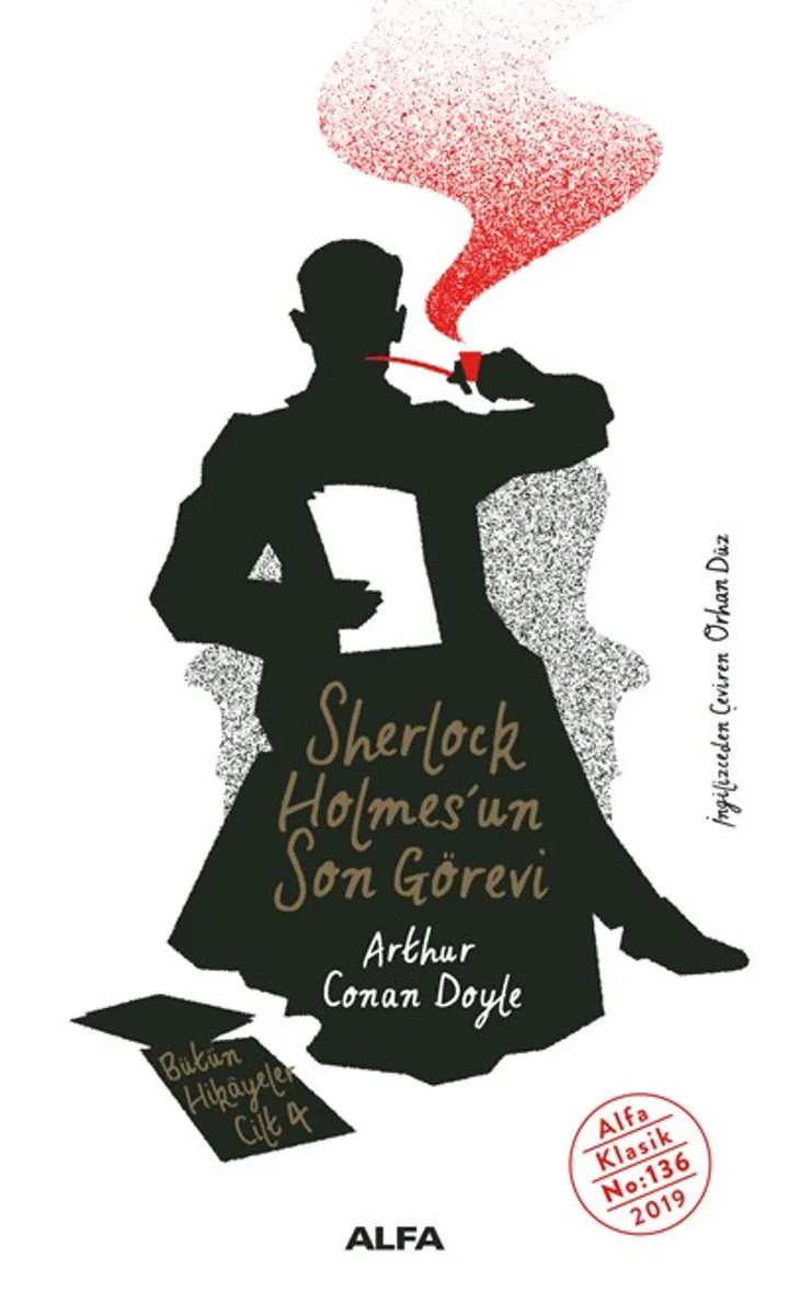 Sherlock Holmes'un / Son Görevi Bütün Hikayeler Cilt 4