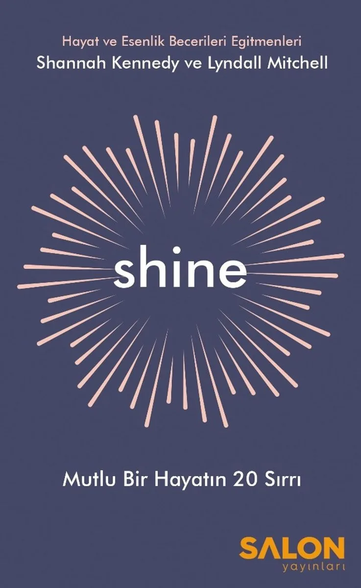 Shine Mutlu Bir Hayatın 20 Sırrı