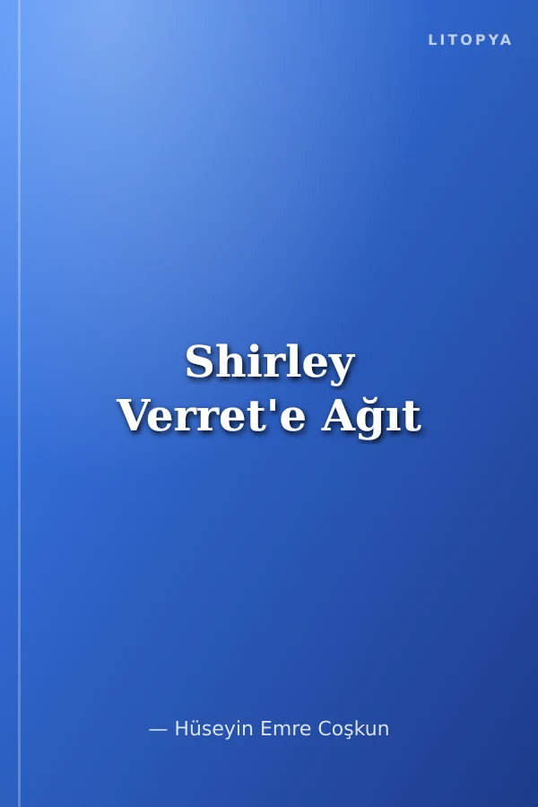 Shirley Verret'e Ağıt