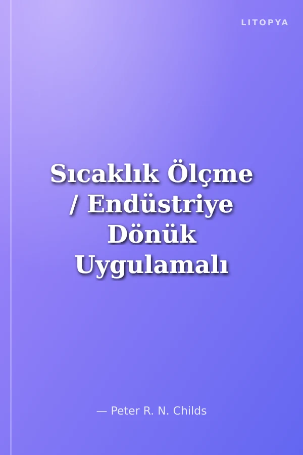 Sıcaklık Ölçme / Endüstriye Dönük Uygulamalı