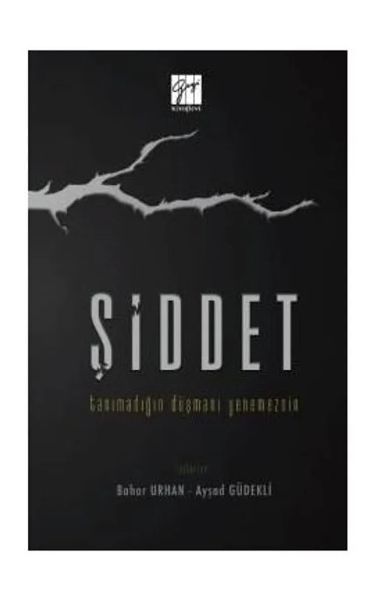 Şiddet Tanımadığın Düşmanı Yenemezsin