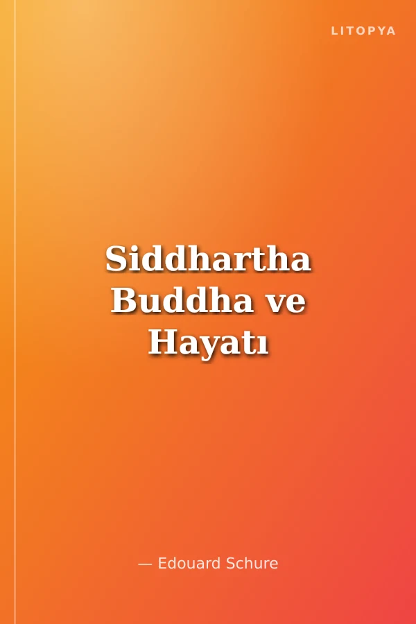Siddhartha Buddha ve Hayatı