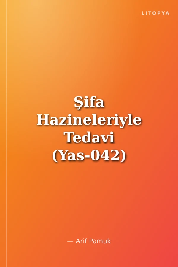 Şifa Hazineleriyle Tedavi (Yas-042)