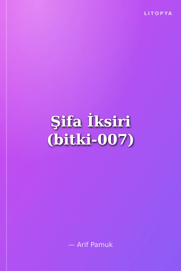 Şifa İksiri (bitki-007)