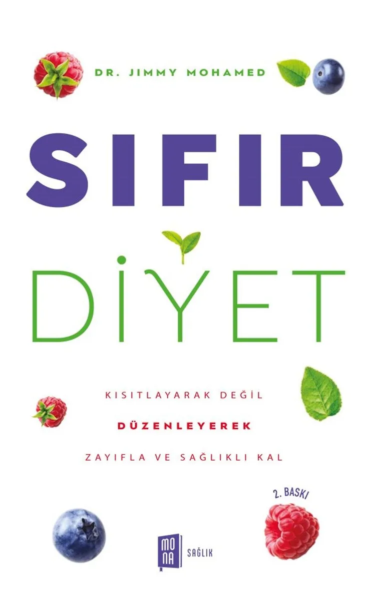 Sıfır Diyet Kısıtlayarak Değil Düzenleyerek Zayıfla Ve Sağlıklı Kal