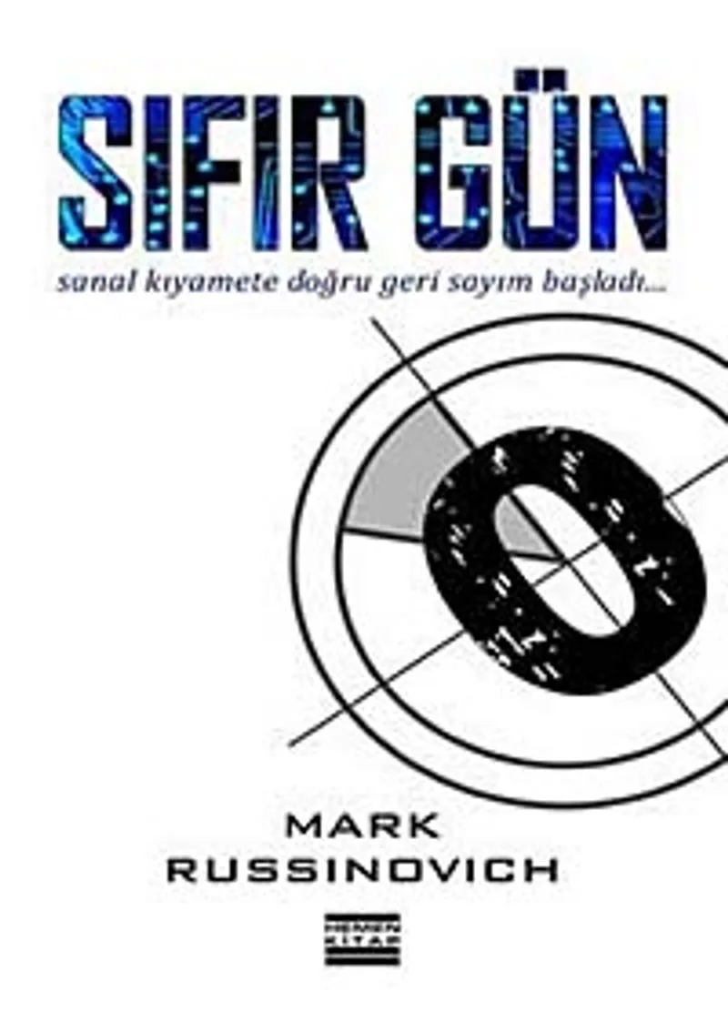 Sıfır Gün Sanal Kıyamete Doğru Geri Sayım Başladı