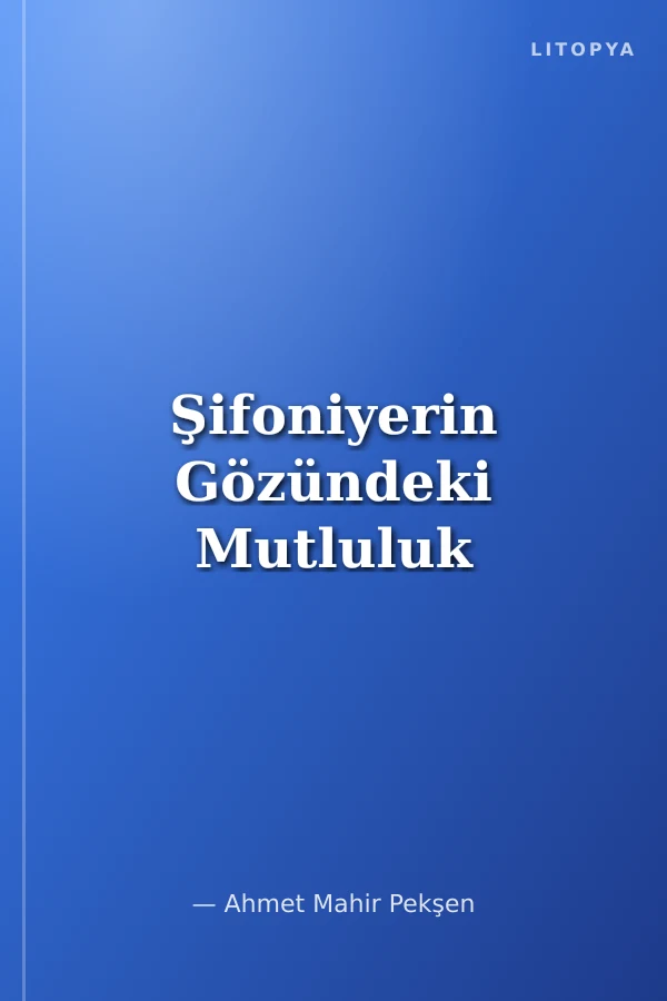 Şifoniyerin Gözündeki Mutluluk