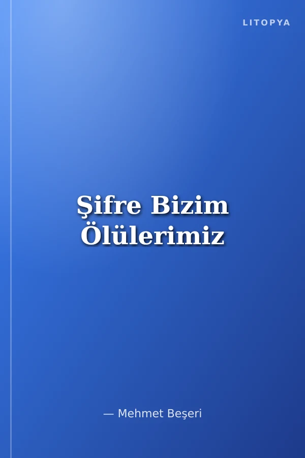 Şifre Bizim Ölülerimiz