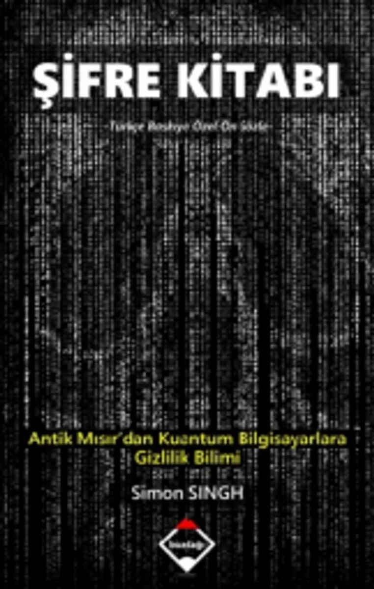 Şifre Kitabı Antik Mısır'dan Kuantum Bilgisayarlara Gizlilik Bilimi