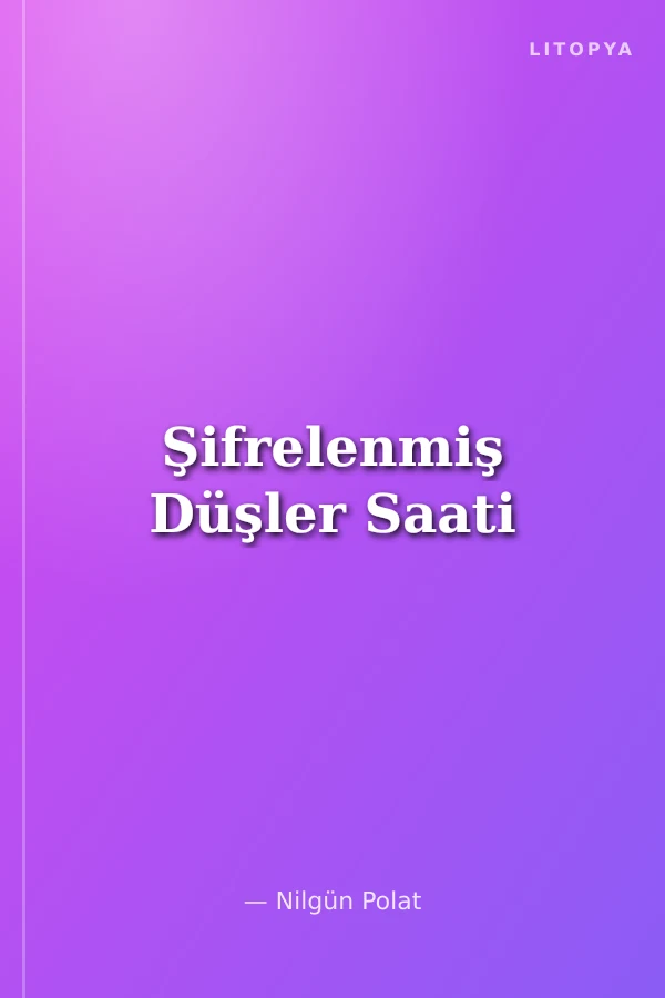 Şifrelenmiş Düşler Saati
