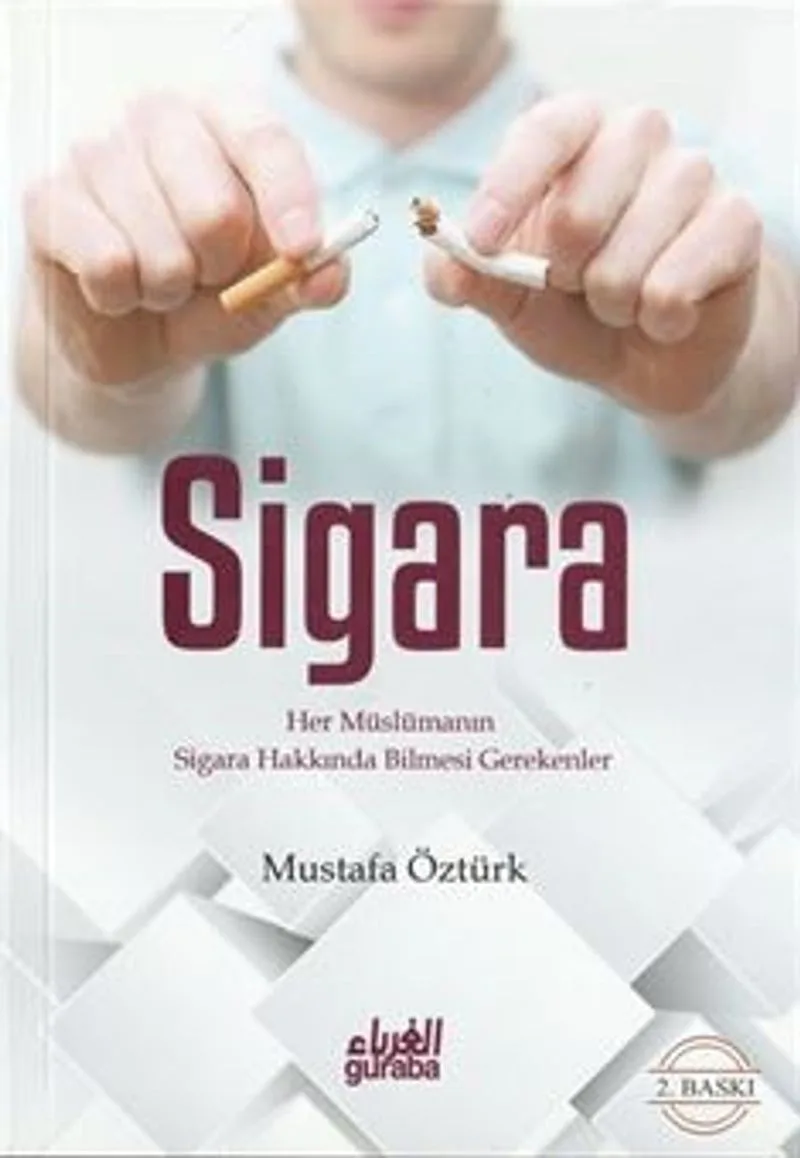 Sigara; Her Müslümanın Sigara Hakkında Bilmesi Gerekenler