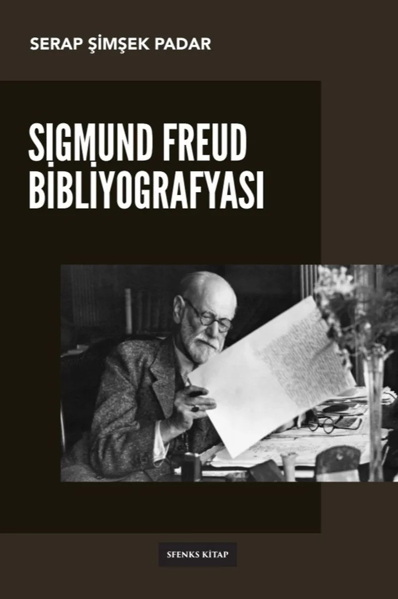 Sigmund Freud Bibliyografyası Türkçe-Almanca-İngilizce Karşılaştırmalı