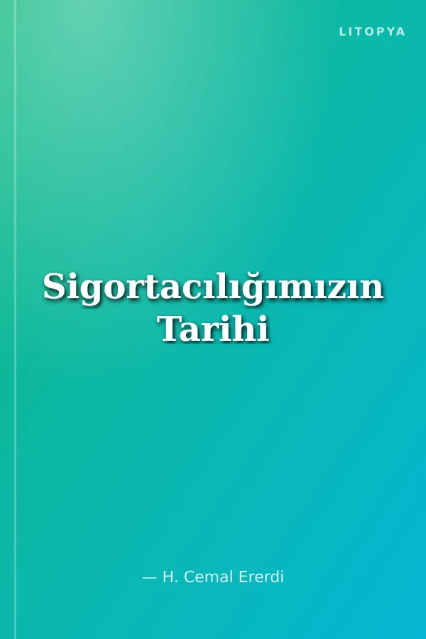 Sigortacılığımızın Tarihi