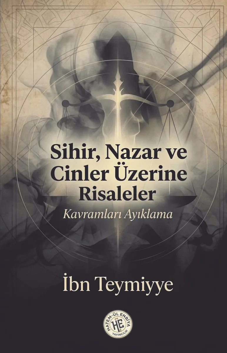 Sihir Nazar ve Cinler Üzerine Risaleler Kavramları Ayıklama