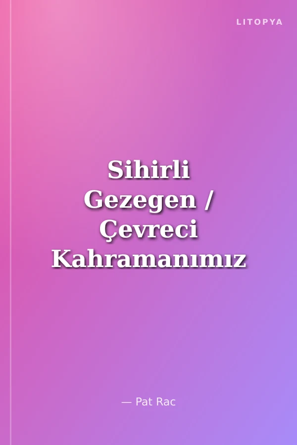 Sihirli Gezegen / Çevreci Kahramanımız Dodo Kuşu Cosmo