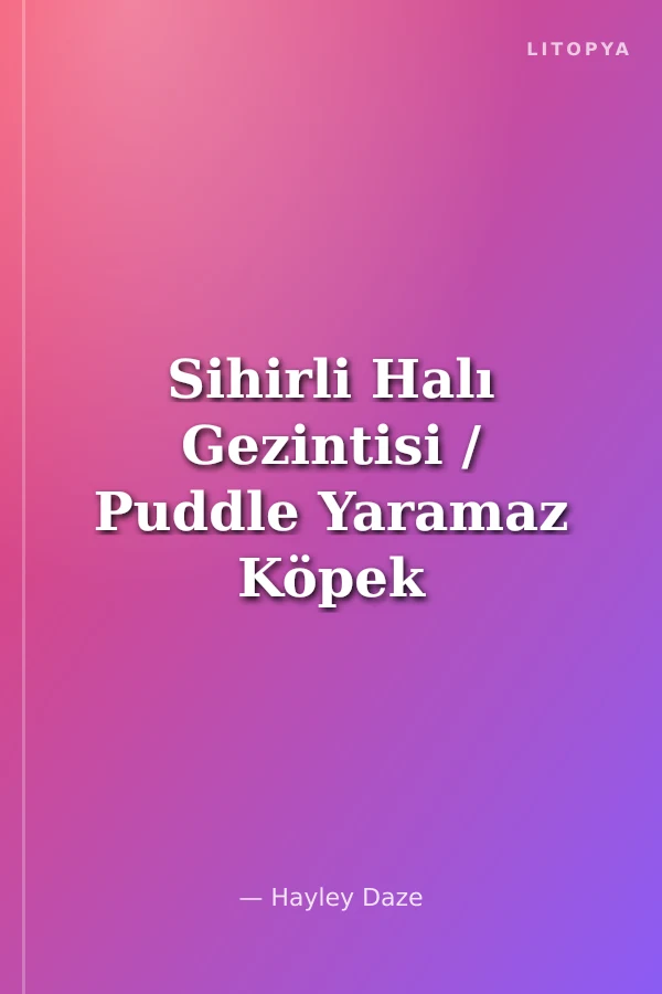 Sihirli Halı Gezintisi / Puddle Yaramaz Köpek Yavrusu 1