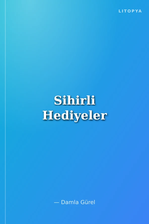 Sihirli Hediyeler