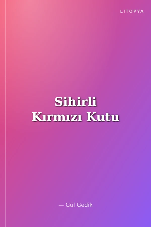 Sihirli Kırmızı Kutu