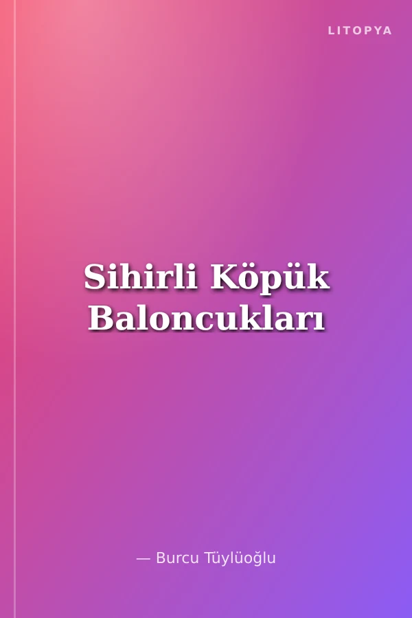Sihirli Köpük Baloncukları