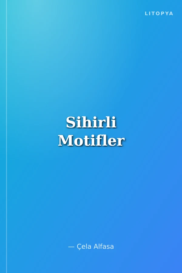 Sihirli Motifler