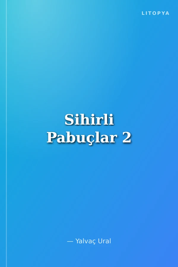 Sihirli Pabuçlar 2