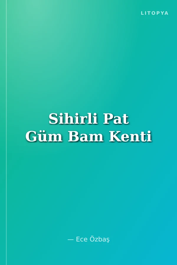 Sihirli Pat Güm Bam Kenti