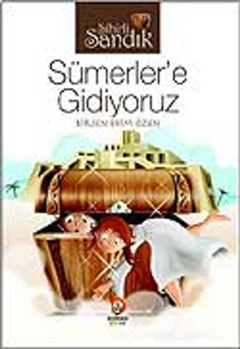 Sihirli Sandık Sümerler'e Gidiyoruz