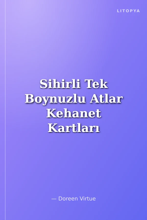 Sihirli Tek Boynuzlu Atlar Kehanet Kartları 44 Kartlık Deste ve Açıklama Kitapçığı