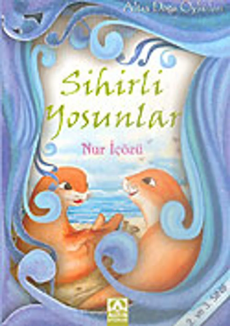 Sihirli Yosunlar (2. ve 3. Sınıf) / Altın Doğa Öyküleri